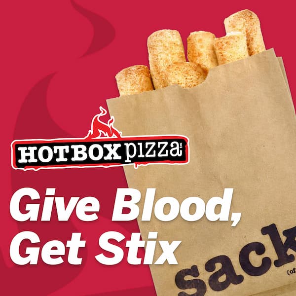 Give blood for free HotBox Pizza Stix